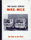 1979 Mack Export MRE MCE. (LTA)